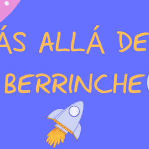 Más allá del berrinche - Programa Completo